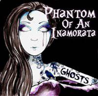 Phantom Of An Inamorata : Ghost